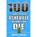 100 Things to Do in Asheville Before You Die