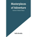 Masterpieces of Adventure-Stories of Desert Places