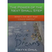 The Power of the Next Small Step