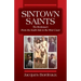 Sintown Saints: The Bordeaux's From the South Side to the West Coast