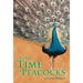 In the Time of Peacocks