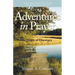 Adventures in Prayer: The Magic of Discovery: Find the Treasures in You and the Gifts of Prayer