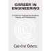 Career in Engineering: A Guide for Engineering Students, Interns, and Professionals