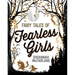 Fairy Tales of Fearless Girls