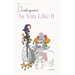 As You Like It