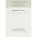 Hypnotic Poetry: A Study of Trance-Inducing Technique in Certain Poems and Its Literary Significance