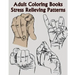 Adult Coloring Books Stress Relieving Patterns: A Sign Language Coloring Books For Relaxation And Fun (Pencil Drawings Of Hands)