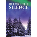 Before the Silence