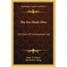 The Sea Made Men: The Story Of A Gloucester Lad