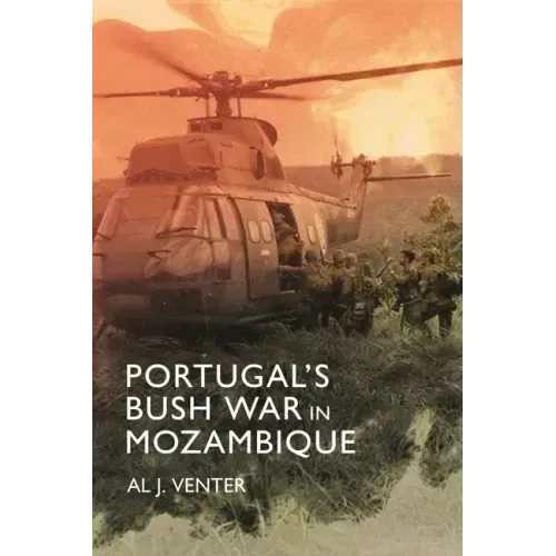 Portugal's Bush War in Mozambique