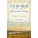Staten Island in the Nineteenth Century: From Boomtown to Forgotten Borough