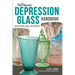 Warman's Depression Glass Handbook: Identification, Values, Pattern Guide