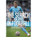 The Search for Space in Football: 26 Training Sessions for the Creation of Space