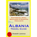 Albania Travel Guide: Sightseeing, Hotel, Restaurant & Shopping Highlights