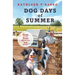 Dog Days of Summer: Book 2 - Gone to the Dogs
