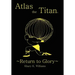 Atlas the Titan: Return to Glory