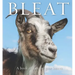 Bleat: A Book of Fun for Goat Lovers