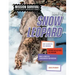 Saving the Snow Leopard: Meet Scientists on a Mission, Discover Kid Activists on a Mission, Make a Career in Conservation Your Mission