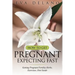How to Get Pregnant, Expecting Fast: Getting Pregnant Fertility Herbs, Exercises, Diet Guide