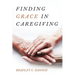 Finding Grace in Caregiving