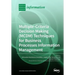 Multiple-Criteria Decision-Making (MCDM) Techniques for Business Processes Information Management