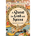 A Quest for God and Spices