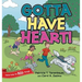 Gotta Have Heart!