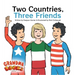Two Countries, Three Friends
