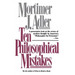 Ten Philosophical Mistakes