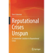 Reputational Crises Unspun: A Stakeholder Solution to Reputational Crises