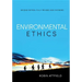Environmental Ethics: An Overview for the Twenty-First Century (Revised, Expanded)
