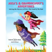 Aria's & Grandmommy's Adventures: Solving the Mystery of Fire: The Good & The Bad