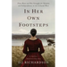 In Her Own Footsteps: Flora Ross and Her Struggle for Identity and Independence in the Colonial West