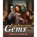 Eucharistic Gems: Daily Wisdom on the Blessed Sacrament