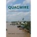 Quagmire: Nation-Building and Nature in the Mekong Delta