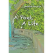 A Poet, a Life: A Celebration of the Complexities of Life