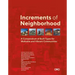 Increments of Neighborhood: A Compendium of Built Types for Walkable and Vibrant Communities