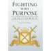 Fighting with Purpose: I'm in It to Win It