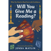 Will You Give Me a Reading?: What You Need to Read Tarot with Confidence