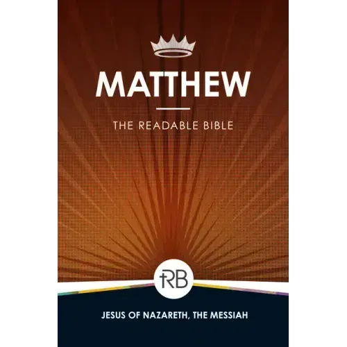 The Readable Bible: Matthew