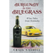 Burgundy in the Bluegrass: Wine Tales from Kentucky