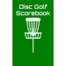 Disc Golf Scorebook: Disc Golf Scorebook (green)