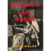Mozart's Last Words