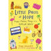 Little Pieces of Hope: Happy-Making Things in a Difficult World