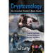 Cryptozoology: Cryptid Sightings, Stories, Evidence, Hoaxes, and More. An Armchair Hunter's Basic Guide