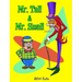 Mr. Tall & Mr. Small