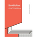 Bookbinding: The Complete Guide to Folding, Sewing & Binding