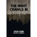 The Night Crawls In