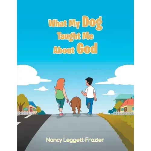What My Dog Taught Me About God