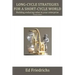 Long-cycle Strategies for a Short-cycle World: Build Enduring Value in Your Enterprise
